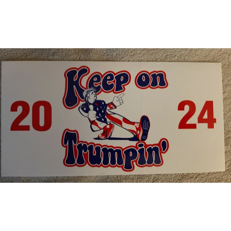 KEEP ON TRUMPIN' 2024 bumper sticker
