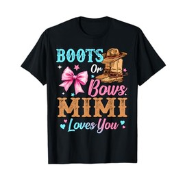 Boots or Bows Mimi Loves You Gender Reveal Family T-Shirt