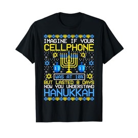Imagine If Your Cellphone Was At 10% Chanukah Hanukkah Gift T-Shirt