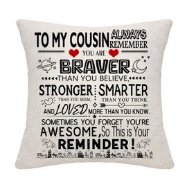 Inspirational Gift for Cousin You Are Braver Than You Believe You Are Awesome Reminder Cushion Covers for Cousins Positive Gift Cousin's Birthday Graduation (cousin)