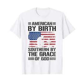 American by Birth Southern by the Grace of God T-Shirt