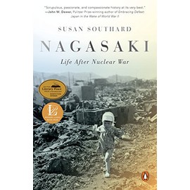 Nagasaki: Life After Nuclear War