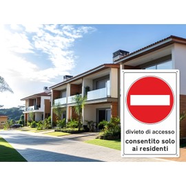 pubblimania Access Prohibition for Non-Inhabitants | 3 mm Thick Aluminium Outdoor Sign Made of Durable Metal (Cm 20 x 30)