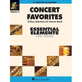 Concert Favorites Vol. 2 - Baritone Sax: Essential Elements Band Series (Essential Elements 2000 Band, Band 2)