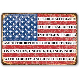 Metal Sign - I Pledge Allegiance To The Flag - Vintage American Flag Decor, Patriotic Door Display and Independence Day Decoration, July 4th Decor, 8x12 Indoors or Outdoors Durable Rustic Metal Sign