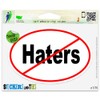 No Haters Funny Oval Vinyl Car Bumper Window Sticker 5" x 3"