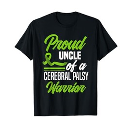 Proud Uncle Of A Cerebral Palsy Warrior Cerebral Palsy T-Shirt