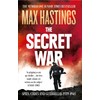 The Secret War: Spies, Codes and Guerrillas 1939–1945