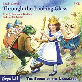 The Sound of the Language: Through the Looking-Glas