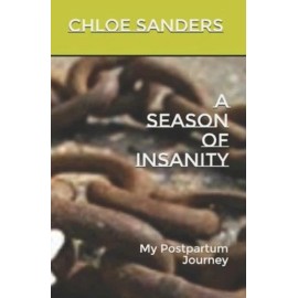 A Season Of Insanity: My Postpartum Journey