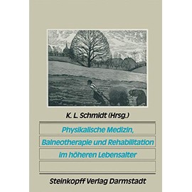 Physikalische Medizin, Balneotherapie und Rehabilitation im höheren Lebensalter