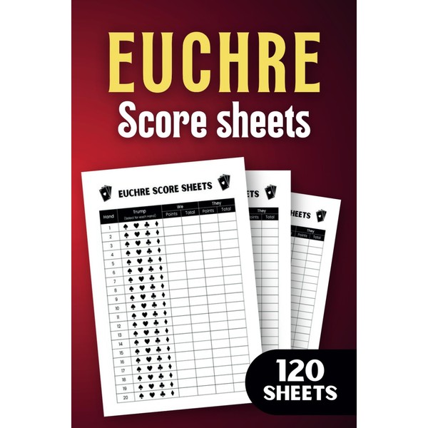 Euchre Score Sheets: Euchre Score Pads with 120 Pages for