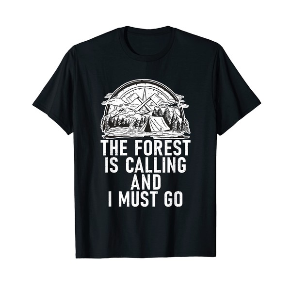 The Forest is calling and i must go Adventure Hiking