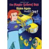 MAGIC SCHOOL BUS RIDES AGAIN/THE MAGIC SCHOOL BUS BLAST OFF!