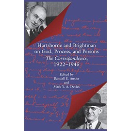 Hartshorne and Brightman on God, Process, and Persons: The Correspondence, 1922-1945 (Vanderbilt Library of American Philosophy)