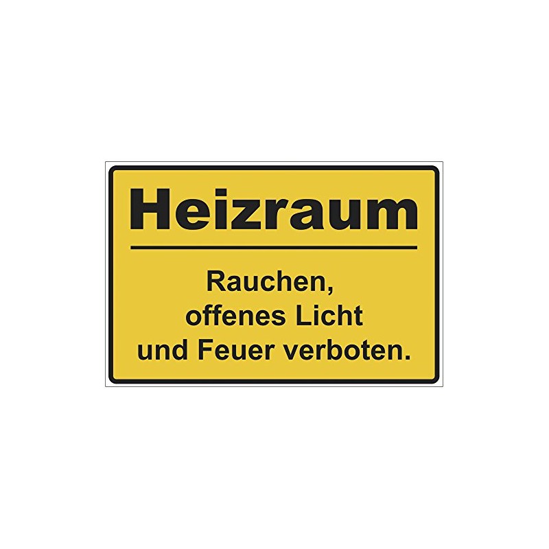 Sign "Heizraum - Rauchen, offenes Licht und Feuer verboten." Aluminium