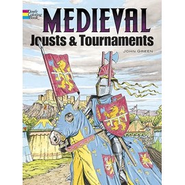 Medieval Jousts and Tournaments