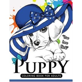 Puppy Coloring Book For Adults: An Adult Coloring Book For Dogs Lover