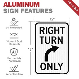 T&R Large Right Turn Only Sign, 18" x 12" Engineer Grade Reflective Sheeting, Rust Free Aluminum, Weather Resistant, Waterproof, Fade Resistant, 2 Pre-drilled Holes