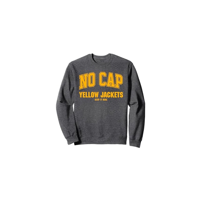 Meridian Yellow Jackets NO CAP Keepin' It Real Sweatshirt