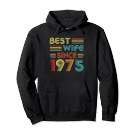 Best Wife Since 1975 Women Vintage 47th Wedding Anniversary Pullover Hoodie