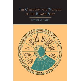 The Chemistry and Wonders of the Human Body