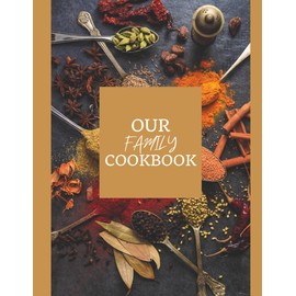 Recipe Book: A Blank Recipe Notebook To Write In Your Own Recipes & Create Your Own Cookbook Journal. Family Recipe Keepsake Gift.