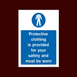Protective clothing is provided for your safety and must be worn Plastic Sign with 4 Pre-Drilled Holes (MPC6) - Personal Protective Equipment, Lab Coats, High visibility, Garments