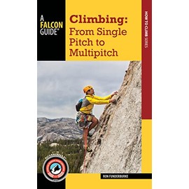 Climbing: From Single Pitch to Multipitch (How to Climb)