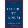Failure to Adjust: How Americans Got Left Behind in the