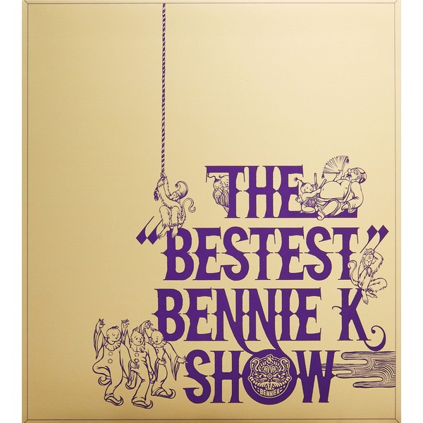 THE“BESTEST”BENNIE K SHOW