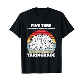 Five Time Extinction Event Champion Tardigrade T-Shirt