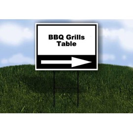 BBQ Grills Table Black White Right Arrow Single Sided 18x24 in Yard Road Sign w/Stand