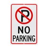 M METERXITY 1-Pack No Parking Sign with P 14 x