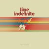 Time Indefinite [Vinyl LP]