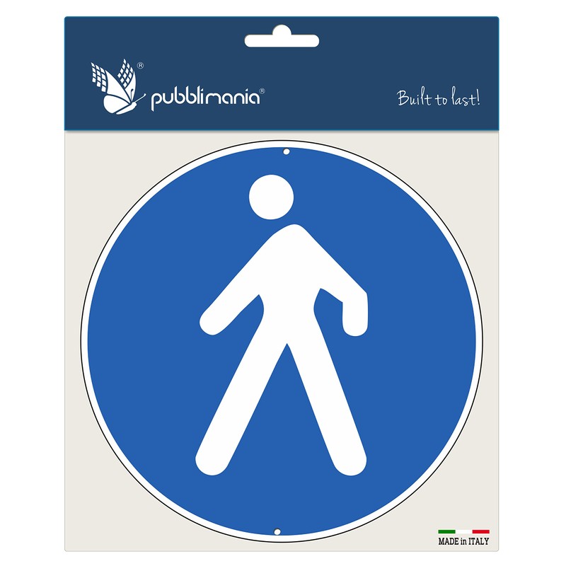 Pubblimania Pedestrian Zone | Aluminium Sign, Round, 3 mm Thick,