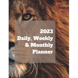 2023 Daily,weekly and monthly planner: 12 months daily,weekly and monthly planner/ 2023 perfect new year gift/Jan - Dec 2023 daily, Weekly and monthly ... planner/portable sized 8.5x11 with 120 pages