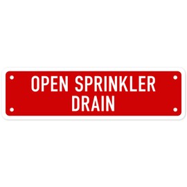 Open Sprinkler Drain Sign, 2x7 Inches, 0.25 Aluminum, Fade Resistant, Made in USA by Sigo Signs