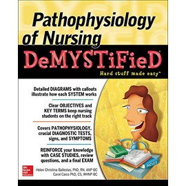 Pathophysiology of Nursing Demystified (Demystified Medical)