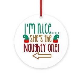 CafePress Im Nice She's Naughty Elf Hat Round 4" MDF Holiday Ornament
