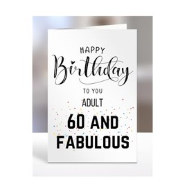 60th Birthday Card for ADULT, Happy Birthday, Gifts for Men or Women, Presents for Christmas, 60 and fabulous, 60 years old, A5-67_9