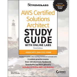 AWS Certified Solutions Architect Study Guide with Online Labs: Associate SAA-C02 Exam