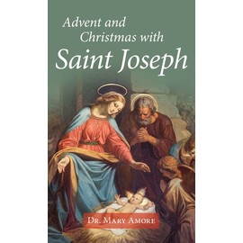 Advent and Christmas with Saint Joseph