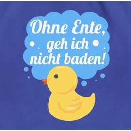 Shirtracer - Gym Bag Backpack – Statement Sayings Children – Without Duck, I Don't Go Baden!, 1 Royal Blue