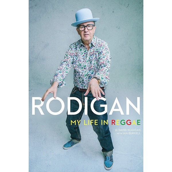 Rodigan: My Life in Reggae