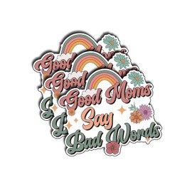 (3Pcs) Good Moms Say Bad Words Sticker Decoration for Phones Waterproof Vinyl for Water Bottle Gifts for Mom from Daughters and Sons, Mothers Day, Christmas, Birthday, Grandma Gifts, New Moms 3"x2.6"
