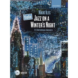 Violin Jazz on a Winter's Night + CD: 11 Christmas classics (Nikki Iles Jazz series)