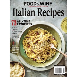 Food & Wine Italian Recipes Magazine 2025 (73 All-Time Favorites)