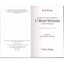 Die deutschen und österreichischen U-Boot-Verluste in beiden Weltkriegen: Vollständige Dokumentation