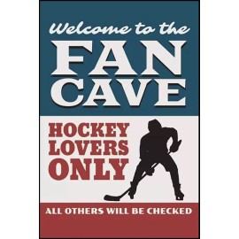 Signs for Mankind Fan Cave Hockey Lovers Only Metal Poster Sign